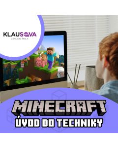 Úvod do techniky v Minecraftu – kroužek pro děti na ZŠ Klausova v Praze 13 – Stodůlkách