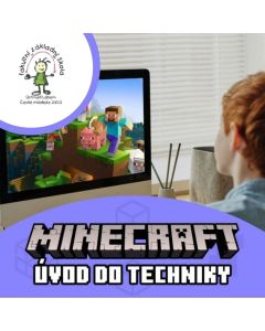 Úvod do techniky v Minecraftu - FZŠ České mládeže Ústí nad Labem. Každé úterý 15:00 - 16:00 hodin.