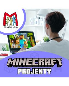 Projekty v Minecraftu - ZŠ Mohylová, Praha 13 - Stodůlky. Každou středu 
