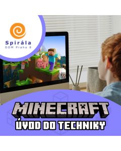 Úvod do techniky v Minecraftu - Dům dětí a mládeže, Praha 8 - Kobylisy 