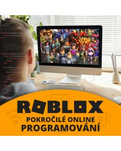 Online POKROČILÉ programování her v Robloxu - 15 lekcí. Každou středu 17:30 - 19:00 hodin
