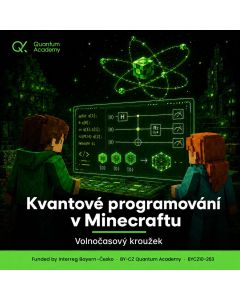 Kvantové technologie v Minecraftu - prezenční kroužek