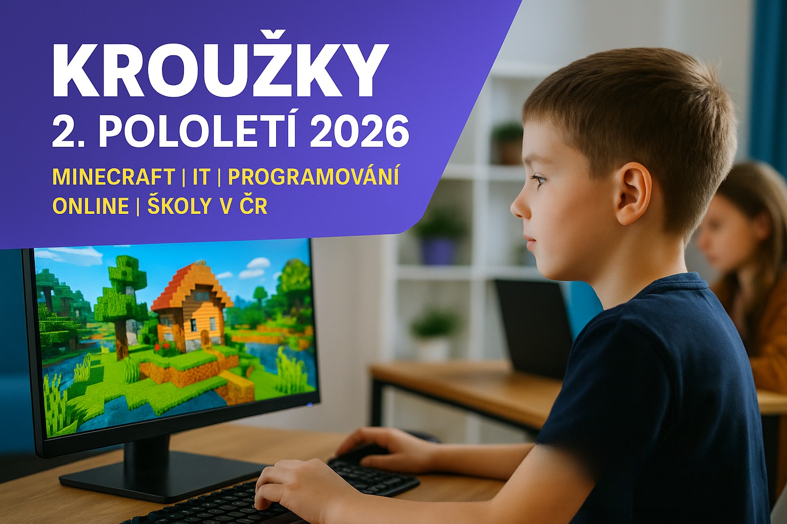 Kroužky pro děti na 2. pololetí 2026 – nové technické, IT a kreativní programy v českých školách